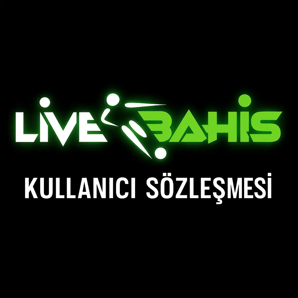 Livebahis Kullanıcı Sözleşmesi