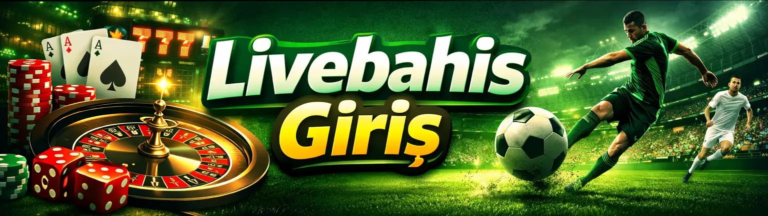 Livebahis Giriş